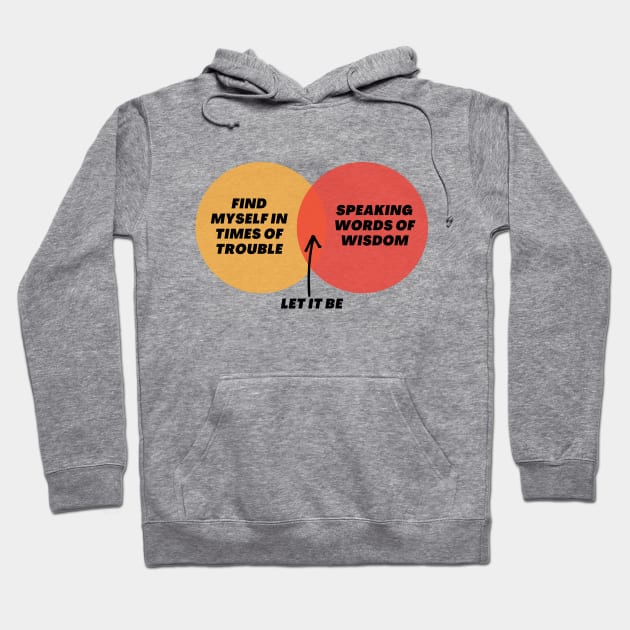 Venn Diagram: Songtext Let it be Hoodie by Jean-Claude Venn-Diagram